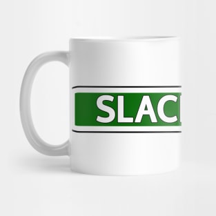 Slacker St Street Sign Mug